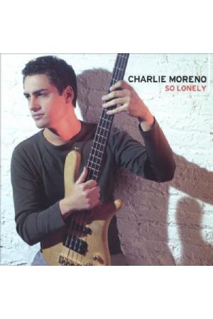 Charlie Moreno So Lonely Charlie Moreno So Lonely